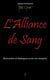 L'alliance de sang - rencontre et dialogues avec un vampire