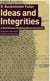 Ideas and integrities