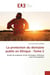 La protection du domaine public en Afrique - Tome 2 : Étude de quelques droits étrangers d'Afrique noire francophone