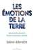 Les émotions de la terre - des nouveaux mots pour un nouveaux monde