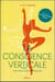 La conscience verticale - une aventure intérieure