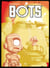 Bots : Intégrale Tomes 1 à 3