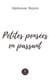 Petites pensées en passant