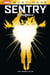 Sentry : La Sentinelle