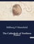 The Cathedrals of Northern France : An Exploration of the Architectural Evolution and Significance of Northern France's Cathedrals
