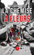 La chemise à fleurs