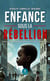 Enfance sous la rébellion : Histoire d'une décennie avec des rebelles