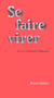Se faire virer, suivi de Camera obscura