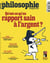 Philosophie magazine n.186 : Qu'est-ce qu'un rapport sain à l'argent?