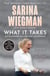 What it takes : My playbook on life and leadership