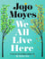 We all live here