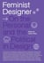 Feminist designer