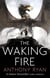 THE WAKING FIRE - THE DRACONIS MEMORIA