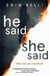He Said/She Said : the must-read bestselling suspense novel of the year