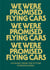 We were promised flying cars
