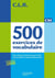 CLR 500 exercices de vocabulaire pour l'expression CM - Livre de l'élève - Ed.2011
