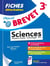 Objectif Brevet - Fiches Sciences 3e (Physique-Chimie - SVT - Technologie)