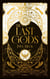The Last Gods Tome 1