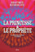 La princesse et le prophete. la mondialisation en roman