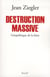 Destruction massive - géopolitique de la faim
