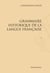 Grammaire historique de la langue francaise (1914-1930)