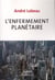 L'enfermement planétaire