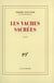Les Vaches sacrées