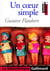 Un coeur simple - l'affaire Lemoine