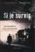 Si je survis - Vienne 1938 - Paris, Dordogne 1945
