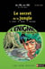 L'ENIGME DES VACANCES PRIMAIRE Tome 4 : le secret de la jungle - du CM1 au CM2