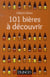 101 bières à découvrir