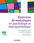 Exercices de statistiques en psychologie et neuropsychologie : 104 exercices, quiz et QCM corrigés