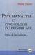 Psychanalyse et psychologie du premier âge