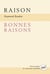 Raison, bonnes raisons