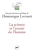 La science et l'avenir de l'homme : Grand angle sur l'avenir