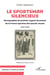 Le Sportsman silencieux : Monographie du premier organe de presse de la France sportive des sourds-muets 1914-1934