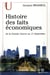 Histoire des faits économiques - de la grande guerre au 11 septembre