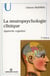 La neuropsychologie cognitive - approche cognitive (2e édition)