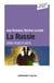 La Russie - Entre peurs et défis
