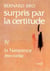 Surpris par la certitude, IV