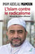 L'Islam contre le radicalisme - manuel de contre-offensive