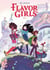 Flavor girls Tome 1