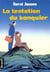 La tentation du banquier roman
