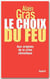 Le choix du feu