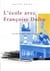 L'école avec Françoise Dolto - le rôle du désir dans l'éducation