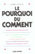 Le pourquoi du comment