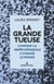 La grande tueuse - comment la grippe espagnole a changé le monde