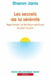 Les secrets de la sérénité - apprivoiser le bonheur spirituel au jour le jour