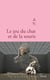 LE JEU DU CHAT ET DE LA SOURIS