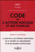 CODE DE L'ACTION SOCIALE ET DES FAMILLES 2017, ANNOTE ET COMMENTE